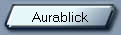 Aurablick